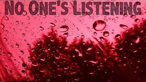 No One Listening
