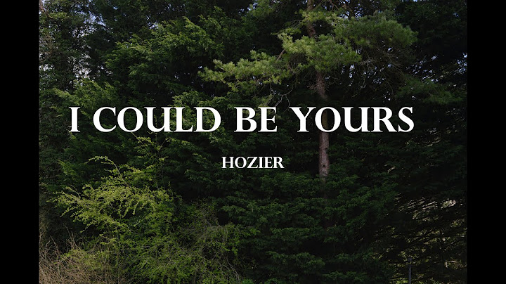 I Could Be Yours