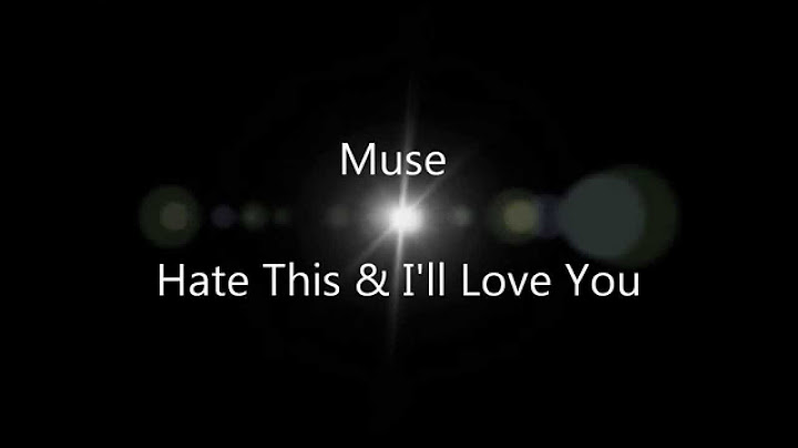 Hate This & I'll Love You
