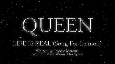 Life Is Real (Song For Lennon)