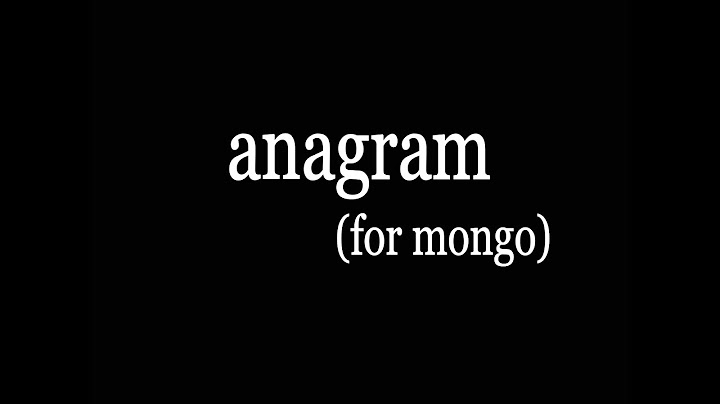 Anagram (For Mongo)