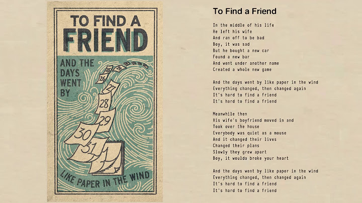 To Find A Friend