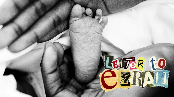 Letter To Ezrah