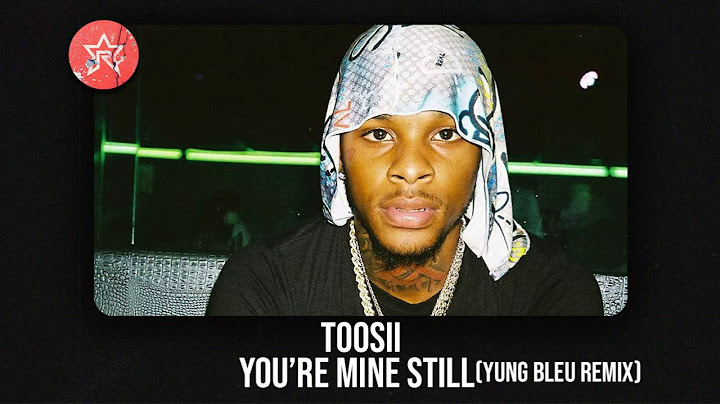 You're Mine Still (Yung Bleu Remix)
