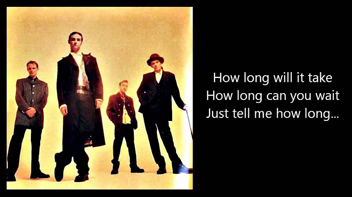 How Long